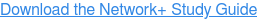 Download the Network+ Study Guide
